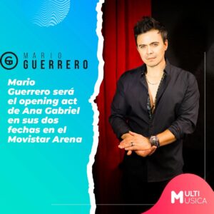 Mario Guerrero Instagram - ¿Y creías que el show de Ana Gabriel no podía ser mejor? Porque les tenemos una tremenda noticia: Mario Guerrero será el encargado de calentar los motores en la previa de la presentación de la “Luna de América”, en el Movistar Arena en sus shows de los días 14 y 15 de mayo 🤩

El músico, cantante y compositor chileno que se llevó todos los reconocimientos y ganador de la segunda generación de concursantes del programa de “Talentos Rojo Fama Contra Fama”, se presentará en el Movistar Arena con algunos de sus temas más conocidos como “Me gustas”, “Dime que si, dime que no”, “Te amaré”, entre otras sorpresas. 

Con tremendo telonero, ya nos imaginamos cómo va a estar el show. ¡No te lo puedes perder!