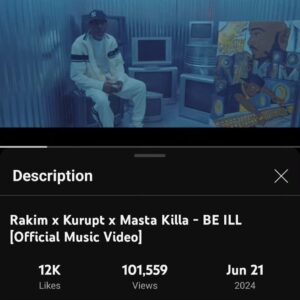 Masta Killa Instagram - This very well could be a @youtube record...

0 DISLIKES - 0 NEGATIVE COMMENTS - 0 HATE 

100k  Views - 12k LIKES - 1.5k  POSITIVE FEEDBACK

As Long as the Love is 100% Real, the Numbers are irrelevant...

"BE ILL" is truly a BREAKTHROUGH Record & it feels like Hip-Hop couldn't be more PROUD to have new @thegodrakim x @official_kurupt x @mastakillamusic music for the airwaves.

STREAM BE ILL NOW!!! @spotify @applemusic @tidal @amazonmusic @youtubemusic and more...

ALL PHYSICAL GOODS AVAILABLE AT 
WWW.RAKIMPRESENTS.COM 

The 1st Ever FULLY Produced x Cuts x Rhymes project by #RAKIM and all ALL-STAR CAST including #KURUPT #MASTAKILLA #BG #NIPSEYHUSSLE #HUSKINGPIN ##KXNGCROOKED #SNOOPDOGG #FREDTHEGODSON #38SPESH #PLANETASIA #PRODIGY #METHODMAN #CHINOXL #KOOLGRAP #XRAIDED and more!!!

"GODS NETWORK (REB7RTH)" JULY 26TH
