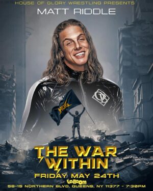 Matthew Frederick Riddle Instagram - 🚨BREAKING NEWS🚨

BRO! BRO! BRO!

Matt Riddle returns to HOG on Friday May 25th at #THEWARWITHIN 

Live from LA BOOM in NYC and on PPV through @FiteTV 

Tickets Available in Bio 🎟️ | Bell Time 7:30pm