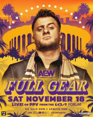 Maxwell Friedman Instagram - Your scumbag, #AEW World Champion @The_MJF will be at #AEWFullGear, the FIRST #AEW PPV in the Socal area, LIVE on Saturday, November 18th, at the Fabulous @thekiaforum in Los Angeles, CA!

Tickets are ON SALE NOW!
🎟 AEWTIX.com | Link is in the bio