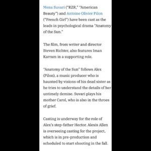 Mena Suvari Instagram - So excited to be a part of this, absolutely cannot wait, and completely honored. ✨

•••••••••••••••••••••••••••••••••••••••••••••••••••••••••••

Repost from @candid_broads_prod
•
As we currently stand on home soil (or sand, really) in the midst of the Cannes Festival, we thought it would be time to share some good news we’ve been, until now, keeping tucked away under our cinema seats.

We are immensely excited to be joining US production company 2:22 Pictures on the upcoming psychological drama “Anatomy of the Sun”, written and directed by @stevenrichterfilm (Raindance ‘Film of the Festival’ nominated feature “Centre of Gravity”).

The film will be headlined by “American Beauty” actress @menasuvari and rising Canadian star @antoineolivierpilon, two members of a grief-stricken family in which the son (Pilon) is haunted by visions of his late sister and strives to piece together the details of her untimely death.
Richter gives us a small taste of the feel of the film by calling it “an immersive visual and sonic narrative experience that blurs reality and the natural dreamscapes of the mind”.

Shooting for the feature is set to commence in fall of this year, with the title being represented by @concourse.media.

Thank you so much @variety for the article!

 #womeninfilmandtv #casting #menasuvari #featurefilm #independentfilm #indiefilm #independentfilmmaker #independentfilmmakers #femalefilmmaker #anatomyofthesun #dramafilm #filmmakerfriday #indiefilmmaking #womeninfilm #indiefilmmaker