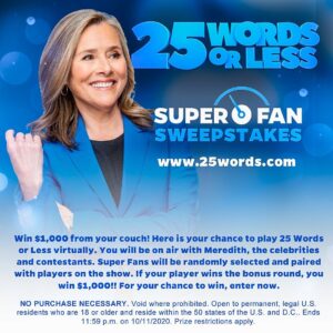 Meredith Vieira Instagram - I want YOU on @25wordsorlesstv with ME! 👏🏼 I’m looking for Super Fans to play #25WordsorLess virtually for a chance at $1,000! 💰 
Go to www.25words.com to enter!