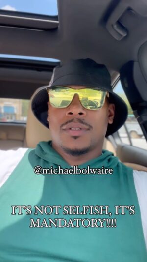 Michael Bolwaire Instagram - CHOOSE YOU 1ST….
ITS NOT SELFISH, ITS MANDATORY….

#MICHAELBOLWAIRE
#THEEXCEPTION