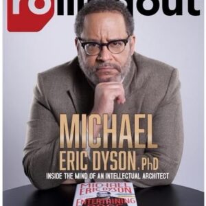 Michael Eric Dyson Instagram - So honored to grace the cover of Rolling Out magazine (@rollingout), a flagship publication of the great Munson Steed (@munsonsteed), to talk about my latest book and the issues and concerns of Black America. The magazine will debut tomorrow, and I’m excited for you to read my conversation with Steed about Black performance, politics and social practices that shape and reflect who we are as a people!