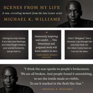 Michael Kenneth Williams Instagram - Scenes from My Life, Mike’s legacy in his own words, will be available for the first time in paperback on August 22, 2023. Available now for preorder everywhere books are sold. Link in Bio 

#michaelkwilliams @crownpublishing @jonsternfeld