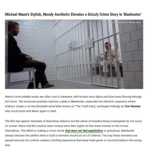 Michael Mann Instagram - Great piece on Manhunter out today by Daniel Cruse for Collider.
Link in bio.

#manhunter
