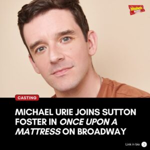 Michael Urie Instagram - @dramadeskawards winner and SAG Award nominee @michaelurielikesit will star alongside @thetonyawards winner @suttonlenore in Once Upon A Mattress on Broadway this summer! Learn more at the link in our bio.