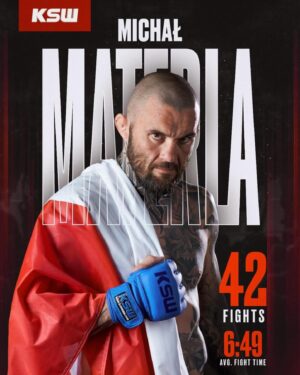 Michał Materla Instagram - 🔜43 FAIGHT 16.12.2023r @ksw_mma 
…………………………………………………………..

@tenzipolska @ihsteam @bksolarsystem.pl @st_medical_clinic @pitbullsports @vitamin_clinic @kruksdifferent @protein_point_szczecin @steakhouse_evil_szczecin @stockholm.calling.eyewear @fundacja_cancerfighters @skivegas.pl @asobecar @pagat_szczecin @przystanek_w_drzewach @iphone.szczecin.pl @columbususacars @gonzo_szczecin #ALSECCO #KMS #STEMB