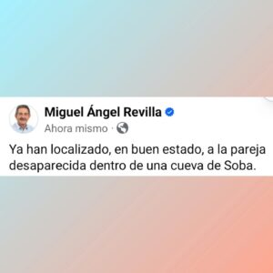 Miguel Ángel Revilla Instagram - Ya han localizado, en buen estado, a la pareja desaparecida dentro de una cueva de Soba.