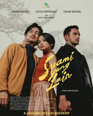 Morgan Oey Instagram - SUAMI YANG LAIN, film karya JOHN-DE RANTAU. 4 JANUARI 2024 di bioskop. 💍

@john_derantau @septriasaacha @omardaniel_ @anyageraldine
@bennisetiawan @ini_indra_suryadi @andhypulung @alexabbad @rizkyhanggono @samuelrizal1 @annatarigan_ @elviraelph @ismimelinda @willembevers @demplon_devi @niniek_arum @dewie.margie @amr_clara @gitavirga @nadialaydrus @galihdyn @reva102 @rourry @beddu17 @rama_michael @josephkara66 @rizky_sabath @marrvel79 @nandapersada @aldrindhafin @mrtaufanakbari @ratihpratiwisugianto indraqadarsih @denmazwachid @andyjapra @simon.siburian @feddri_bonco @sylaafou @sastragozalisinaga

@suamiyanglainthemovie