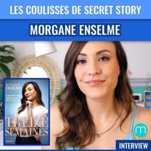 Morgane Enselme Instagram - Pour la sortie de mon livre #TreizeSemaines, j’ai discuté avec @madmoizelledotcom de mon expérience de #SecretStory, de ma guérison et de ma vision sur l’avenir de la #téléréalité 👀 L’interview vidéo est à retrouver sur leur IGTV 🤗