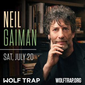 Neil Gaiman Instagram - Neil is coming to DC! See him live at @@wolf_trap  this summer on 20 July.  Tickets go on sale 10am Friday 16 Feb! [- web goblin]