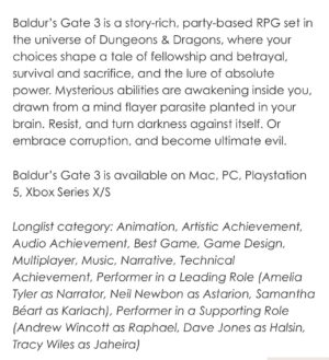 Neil Newbon Instagram - Longlisted for BAFTA best performer thank you so much for everyone that voted and huge congrats to my fellow actors in @larianstudios amazing masterpiece #baldursgate3  what an honour to play #astarion and be nominated by @bafta thank you so much x huge congrats to my fellow actors nominated in the other titles too and to our cast, crew and devs , writers & directors and to the community thank you all x what an honour x @dndwizards and @pitstopproductions thank you both so much xx
