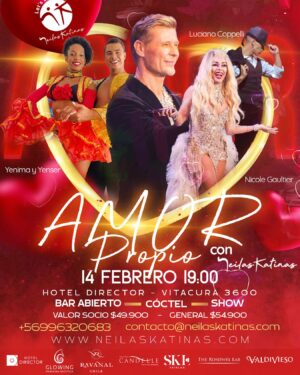 Neilas Katinas Instagram - ❤️14  Febrero❤️El Amor Propio con @neilaskatinas @lets_dance_by_neilas 
SHOW❤️BAR ABIERTO ❤️CÓCTEL 
Compra tu entrada en www.neilaskatinas.com
💛Lugar: Vitacura 3600 @hotel.director 
💙Hora: desde las 19hrs 
💚Valor Socio $49.900 - Valor Gral $54.900
Show a cargo de :
@neilaskatinas @nicolegaultier @luciano_coppelli @yenima_24 @yenserrek @cami.escala 
Y luego bailamos con @danieladuartedj hasta las 23hrs
💗Sponsors Oficiales de @lets_dance_by_neilas 
@vinaravanal 
@clinicaglowing 
@skinlab_cl 
@therosdwellab 
@pasteleriacandelle 
@valdiviesochile 
@hotel.director 
❤️❤️❤️❤️❤️❤️❤️❤️❤️❤️❤️❤️❤️❤️❤️❤️
#nosvemosbailando #letsdance #neilaskatinas