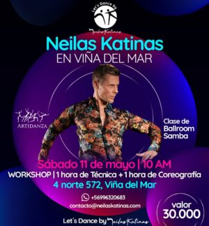 Neilas Katinas Instagram - ATENCIÓN VIÑA DEL MAR @neilaskatinas regresa a la 5ta región y dará un WORKSHOP de Ballroom en @artidanza 
Lugar : 4 Norte 572 Viña del Mar @artidanza 
Hora : 10 a 12 hrs
Fecha : Viernes 11 de Mayo
Valor : $30.000 WORKSHOP 1hra Técnica   1hra Coreografía 
Ritmo : Samba
💥💥💥SOLO 15 CUPOS💥💥💥
Agenda el tuyo al  569 9632 0683
Contacto@neilaskatinas.com
#neilaskatinas #letsdance #nosvemosbailando