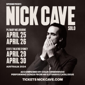 Nick Cave Instagram - Nick Cave has announced shows in Melbourne and Sydney in April 2024, accompanied by Colin Greenwood. Tickets on sale tomorrow, Wednesday 13th December at 10am AEDT at nickcave.com/live