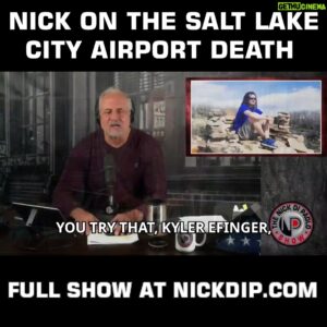 Nick Di Paolo Instagram - Nick on the death at Salt Lake City International Airport: 

.
.
Watch The Nick Di Paolo show FREE and uncensored every Monday through Thursday at https://rumble.com/TheNickDiPaoloShow
.
.
See Nick LIVE! Tour dates at https://nickdip.com/tour 
.
.
.
#StandUpComedy #FreeSpeech
#Unfiltered #Uncensored #Truth