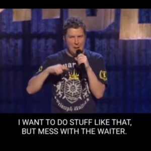 Nick Swardson Instagram - Messing with the waiter. @realnickswardson 

Don't miss Nick tonight in The Main Room at 9:45 @longtimenoseecomedy with @marknormand @zofunny @nicoleaimee @iamcharlesgreaves  more! Get tickets now at hollywoodimprov.com #hollywoodimprov #comedy