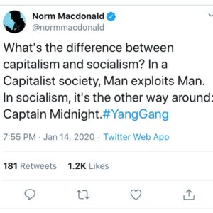 Norm Macdonald Instagram - I HAVE NO IDEA WHO CAPTAIN MIDNIGHT IS, BUT IT’S NOT ME, THAT’S FOR SURE!!! Whereas I do not agree with his methods in any way, I do share his enthusiasm for Candidate Andrew Yang. #YangGang @andrewyang2020