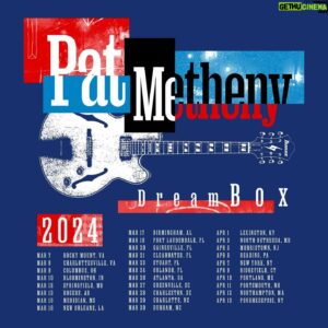 Pat Metheny Instagram - 2024 Pat Metheny US Dream Box Solo Tour

Tickets On Sale Now
[Link in Bio]