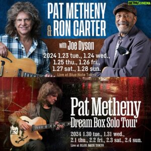 Pat Metheny Instagram - 🇯🇵 Japan! 2 weeks at @bluenotetokyo!

Week 1 PAT METHENY & RON CARTER
w/ Joe Dyson

Week 2 DREAM BOX TOUR

🎟️ on sale Nov 5