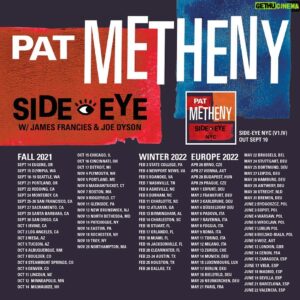 Pat Metheny Instagram - PAT METHENY SIDE-EYE WORLD TOUR 2021-2022

w/ James Francies & Joe Dyson

🎟 link in bio

'SIDE-EYE NYC (V1.IV)' Out Sept 10
Pre-Order Now