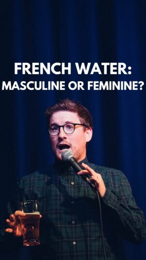 Paul Taylor Instagram - Is French Water Masculine or Feminine? “So British Ou Presque” now on YouTube 🇬🇧🇫🇷🍻