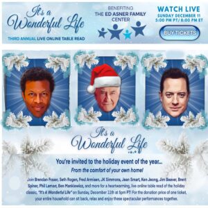 Phil LaMarr Instagram - Join us Dec. 11 for the annual online reading of IT'S A WONDERFUL LIFE to benefit the @edasnerfamilycenter! This year's incredible cast includes Brendan Fraser, JK Simmons, Jean Smart, Seth Rogen, Ken Jeong, Fred Armisen, Brent Spiner, Jim Beaver, Ben Mankiewicz, me & more! (Ticket link in bio)