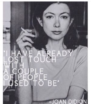 Phoebe Fox Instagram - Joan Didion was one of those writers who’s work hits you clean between the eyes on first introduction. I put down ‘slouching towards Bethlehem’ and looked wildly around me - did everyone know who this writer was?? Why hadn’t anyone told me about her before?? The discovery of her writing felt nothing less than momentous. So sad to hear of her passing. She was a true inspiration.