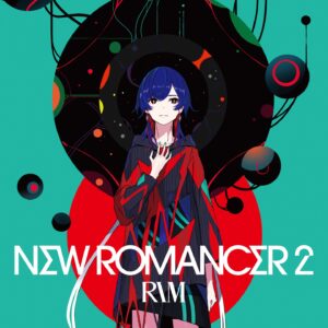 RIM Instagram - 23.12.06 Release
理芽
2nd Album「NEW ROMANCER2」

1. おしえてかみさま
2. 生きているより楽しそう
3. インナアチャイルド
　＊MBSドラマ特区「少年のアビス」オープニング主題歌
4. フロム天国 feat. EMA
5. ピルグリム
　＊専門学校HAL（東京・大阪・名古屋）2022年度TVCMソング
6. ファンファーレ
7. ルフラン feat. 笹川真生
　＊ABCドラマ「サブスク彼女」エンディング主題歌
8. デイネイ
9. どくどく
10. えろいむ
　＊映画『禁じられた遊び』主題歌
11. 不的 feat. ヰ世界情緒
12. 百年
13. 狂えない
　＊山田悠介「サブスクの子と呼ばれて」テーマソング

FINDME STORE by THINKR
https://findmestore.thinkr.jp/collections/rim/products/ktr-000-0124