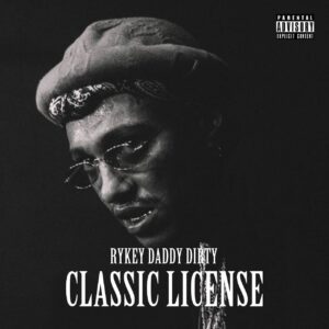 RYKEY DADDY DIRTY Instagram - 11月11日発売
Released November 11, 2022
#RYKEYDADDYDIRTY
#Classic License
#20221111