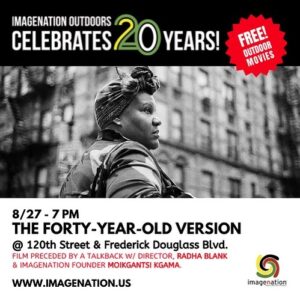 Radha Blank Instagram - I go waaaay back with @moikgantsi the fearless founder of music and film enclave @imagenation.us. Excited to celebrate their 20th anniversary 🎉🥳🎈with an outdoor screening of #fortyyearoldversion this Saturday in the very #Harlem neighborhood where I came of age. Let’s turn up one more time for the last days of summer! 
❤️✊🏿💚🎥❤️

RSVP at www.imagenation.us