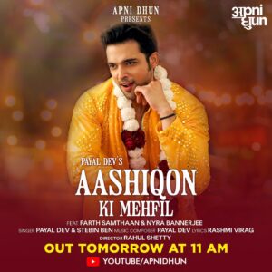 Rashmi Virag Instagram - #Announcement Aashiqon ki mehfil me kal 11 baje aap sabhi ko aana aur dhamaal karna hai!! Video would be live at 11 am on Apni Dhun’s official youtube channel!!! So so excited for you guys to witness this!! @payaldevofficial @stebinben @the_parthsamthaan @nyra_banerjee @adityadevmusic @rahuldid @thestorywala_ @paawonb @nitinfcp @believemusicindia #aashiqonkimehful #romance #dancing #trending #