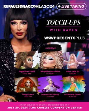 Raven Instagram - Get into these MUGS! 💄 Join our live audience next month for SIX tapings of Touch-Ups with Raven at #DragCon LA, hosted by @paintedwithraven host @itsravenhunty_ and starring @lawrencechaney, @sapphiracristal, @morphinelovemua, @m1ssjadeso, @lagrande_dame, and @gragqueen

All tapings will be open on a first-come, first-serve basis to all attendees of @rupaulsdragcon LA - the largest gathering of #DragRace queens in the WORLD! 🌴  Premiering exclusively on @wowpresentsplus later this year

🎟️ #DragCon LA tickets on sale at rupaulsdragcon.com 
🗓️ July 19 & 20 
📍 L.A. Convention Center