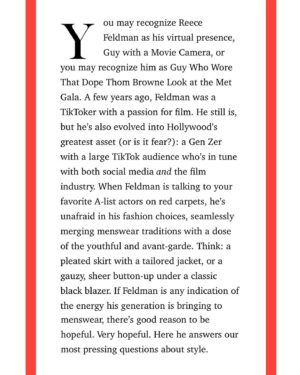 Reece Feldman Instagram - @esquire named me as 1 of the 11 fashionable americans (my sincerest apologies to the other 334,914,884 people in the US 😪☝️)

 
Photos: James Macari @jamesmacari
Sittings Editor: Alfonso Fernandez Navas @alfonsofn
Hair: Kevin Ryan using UNITE @kevinryanhair
Grooming: Ryo Kuramoto for Chanel @ryo_kuramot_private
Design Director: Rockwell Harwood @rw3ll
Contributing Visual Director: James Morris @j_alexander_photo
Executive Producer/Director: Dorenna Newton @dorennanew
Director of Photography: Elyssa Aquino @ely_celestina
Camera: Derrick Saint-Pierre @toasttolife
Video Editor: Josh Archer @therealjosharcher
Associate Video Producer: Janie Booth @janiebooth
Associate Video Producer: Carly Bivona @carlybivona