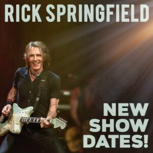 Rick Springfield Instagram - New show dates!
⬇️
Rick Springfield FULL BAND show
Sunday, May 12
Mercedes-Benz Amphitheater
Tuscaloosa, AL
-
Rick Springfield FULL BAND Show
Thursday, May 23
Fort Wayne, IN
Foellinger Theatre
-
Rick Springfield FULL BAND show
Friday, June 7
Des Plaines, IL
Rivers Casino Des Plaines
-
Rick Springfield FULL BAND show
Friday, July 5
Snoqualmie, WA
Snoqualmie Casino
-
Rick Springfield FULL BAND show
Friday, August 30
Greeley, CO
Union Colony Civic Center
-
Use tour dates link in bio for ticket info!