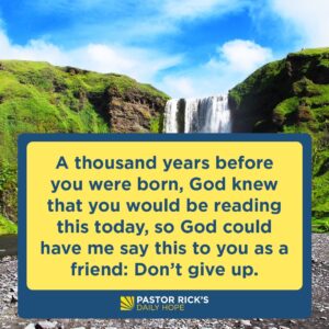 Rick Warren Instagram - If things don’t happen right away or when you think they should, that doesn’t mean you should quit. When you feel like giving up, look up to God. Discover more in today’s #DailyHope devotional. Click the link in profile or visit http://bit.ly/pastorrick.