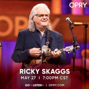 Ricky Skaggs Instagram - Ricky Skaggs will be live on the @opry TONIGHT Saturday, 5/27! Go to Opry.com for more info on how to go in person or tune-in from home on @wsmradio.
.
.
.
#opry #grandoleopry #oprylive #rickyskaggs #oprystage #countrymusic #bluegrass #wsm #wsmradio #nashville