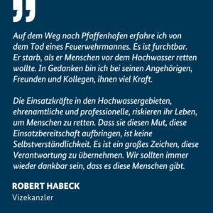 Robert Habeck Instagram - Danke an alle ehrenamtlichen und hauptberuflichen Kräfte, die in den Hochwassergebieten im Einsatz sind!