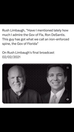 Ron DeSantis Instagram - Rush was one-of-a-kind.  I was honored to know him, appear on his show, and be mentioned on his final broadcast.
