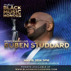 Ruben Studdard Instagram - 🎶🌟 Join us for an unforgettable night celebrating the legends of Black Music at the @blackmusichonors! 🌟🎶

📅 Date: Saturday, May 18th 📍 Location: @cobbenergypac, #Atlanta

Don't miss the lovable @realrubenstuddard live! It's a night of music, memories, and magic you won't want to miss!

🎟️ Get your tickets now (link in bio) and be part of this historic event! Great seats available, so grab yours before they're gone. See you there! #BlackMusicHonors #RubenStuddard #AtlantaMusic #LivePerformance 🎤✨