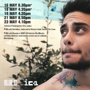 Rüzgar Erkoçlar Instagram - #London calling to #Istanbul!
#Blue ID is coming to @icalondon for a week and the full schedule is out! 

Thanks again to @nicolas__raffin and @icalondon!

The screening on the 18th of May will also be followed by a Q&A with co-directors/producers Vuslat Karan and Burcu Melekoğlu, @maqfauk activists Mila Mihaylov and Galina Dimitrova, moderated by Mine Kaplangı. Get your tickets now! (link in stories). 

💙

Screening Dates / Gösterim Tarihleri
🗓 16.05 | 6:30 PM | ICA Cinema 1 (Q&A)
🗓 18.05 | 4:35 PM | ICA Cinema 1 (Q&A)
🗓 19.05 | 4:20 PM | ICA Cinema 2
🗓 21.05 | 8:50 PM | ICA Cinema 2
🗓 23.05 | 4:10 PM | ICA Cinema 2

💙
 
#BlueID bir hafta boyunca @icalondon’da!
Gösterim tarihlerinin tamamı açıklandı!

@nicolas__raffin’e ve @icalondon’a tekrar çok teşekkür ediyoruz.

18 Mayıs’taki gösterimin ardından da, @maqfauk’den Mila Mihaylov ve Galina Dimitrova ile ortak yönetmenler ve yapımcılar Vuslat Karan ve Burcu Melekoğlu; Mine Kaplangı’nın moderasyonundaki soru-cevap etkinliği için izleyicilerle olacaklar. Biletler için link hikayede!

#BlueIDFilm #film #festival #filmfestival #UK #London #ICA #ICALondon
@burku @vuslatkaran @moxiefilm @heimatlosfilms @ruzgar_erkoclar
@robertmurrayjamieson @icalondon @thedocsociety @reclaimtheframe @maqfauk @minekaplangi