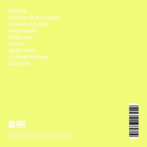 Ryan Beatty Instagram - calico
1. ribbons
2. bruises off the peach
3. cinnamon bread
4. andromeda
5. bright red
6. hunter
7. white teeth
8. multiple endings
9. little faith

next friday