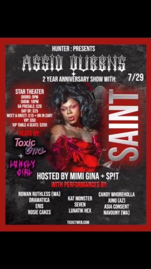 Saint Instagram - Im excited to be back in Portland!!! @startheatrepd
Anniversary show, 9pm doors, show 10pm! At Star Theater in Portland. So excited to show y'all what numbers I got in store!!
https://www.ticketweb.com/event/assid-queens-2-year-anniversary-star-theater-tickets/13341328?fbclid=PAAaYDfDtH0YgLEkpNSxcEHd97gUFwPlpPVIuHbBJjP8R7o3U7Z8zRF6LMN7Y_aem_AQOabh9AtTowP5fqyMeeaJ6MmcxZsvm4WTNxJsxAkM6nTusPKqCURFGDiLyGunMtF7U