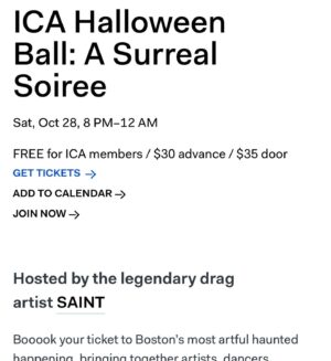 Saint Instagram - I'll be Hosting the @icaboston Halloween Ball Trick or treat yourself to Boston's most haunted happening this Halloweekend at the ICA, the ICA's Halloween Ball promises an unforgettable night (mare) at the museum full of dance, music, and performances.
