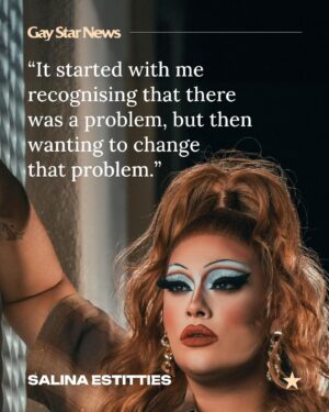 Salina EsTitties Instagram - Salina EsTitties has been sober for more than 11 years, but there was a time when she knew she had to get help. “It started with me recognising that there was a problem, but then wanting to change that problem,” she tells Gay Star News. “We struggle a lot in our community with sex and drugs, and it’s a big thing that’s not talked about.”

Chemsex is an increasingly prominent issue within the LGBTQ  community and beyond, but those struggling with it continue to face stigma and judgement. Here, #DragRace star @estitties discusses her journey to sobriety, some of the challenges she faced and the need to support each other through difficult times.

📝 @conorclark