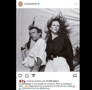Sam Neill Instagram - 35 years 
@nicolekidman @billyzane 
#Deadcalm