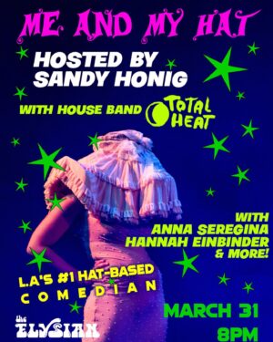 Sandy Honig Instagram - howdy! are you coming to my show next Friday? link in bio 👒 #MeAndMyHatPartner 

Photo by ❣️@_loganjackson ❣️ 
poster by ⚡️@ptrsmth ⚡️