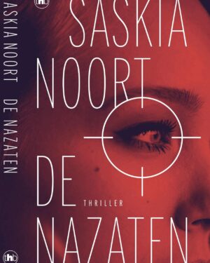 Saskia Noort Instagram - Vanaf zaterdag in de boekwinkel! Mijn nieuwe thriller de Nazaten, de bloedstollende afsluiter van De Eetclubtrilogie!