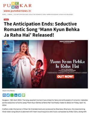 Shantanu Bhamare Instagram - Some of the Media Coverage 💯👍❤️

Mann Kyun Behka Ja Raha Hai | Ankur Ojha & Pari Thakur | Shantanu Bhamare & Anna Gavrichkova | Bollywood Songs 2024 | New Hindi Song | Seductive Songs 💯🤘❤️💕💕💕🎉🎉🎉

YouTube Link : https://youtu.be/CFP5ZV6W2zk

For latest updates and to watch my upcoming videos please Subscribe to  my YouTube Channel, Like and Comment on the Video on the YouTube ! 💯👍🙏🙏🙏 and Share / Forward it in all your Whatsapp Groups, in all your Contacts, with your Families, Relatives, Friends, Colleagues, in your various Associations and in your Wide Network 💯👍🙏🙏🙏

Produced By : Shantanu Bhamare
Production Banner :  Shan Se Entertainment
Singers : Ankur Ojha & Pari Thakur
Lyricist & Music Composer : Ankur Ojha
Music Programmed & Arranged By : Pranshu Jha
Mix & Mastered By : Edwin Christiano (U.K)
Vocals Recorded at Pranshu Jha Studio, Malad - Mumbai
Director & DOP : Ravi Sharma
Choreographer : Chetna Singh
Cast : Shantanu Bhamare & Anna Gavrichkova
DI (Coloring) : Manirul
Conceptualized By : Pooja Basnet
Still Photographer : Tapan Behera
Makeup Artist : Vrushali Tupe
Record Label / Music Company : Shan Se Entertainment

'Mann Kyun Behka Ja Raha Hai' Audio Streaming hear on :
Wynk : https://wynk.in/music/song/mann-kyun-behka-ja-raha-hai-duet/pp_8909091464987_INH512020556 
Gaana : https://gaana.com/song/mann-kyun-behka-ja-raha-hai-duet
JioSaavn : https://www.jiosaavn.com/song/mann-kyun-behka-ja-raha-hai-duet/FjwxWx5ZfX0 
Amazon Music : https://music.amazon.in/albums/B0D122DMSG 
Spotify : https://open.spotify.com/track/5EhprCGMIiyHn119hcXpC7?si=tJC64kakRYuJ1QiLONkteA
Anghami : https://open.anghami.com/IEXxpgQXAIb
Instagram : https://www.instagram.com/reels/audio/1094657885125367
YouTube Music : https://youtu.be/Zu3Anx8_5oM

#MannKyunBehkaJaRahaHai #MKBJRH #ShanSeEntertainment #ShantanuBhamare #AnnaGavrichkova #RaviSharma #PoojaBasnet #ChetnaSingh #AnkurOjha #PariThakur #PranshuJha #Romanticseductive #Romantic #Sensational #RomanticCouple #RomanticJodi #NewBollywoodSongs #newhindisongs #NewHindiSong2024 #Entertainment #bollywood #Films #Celebrity #Producer #Actor #actorlife #bollywoodsongs